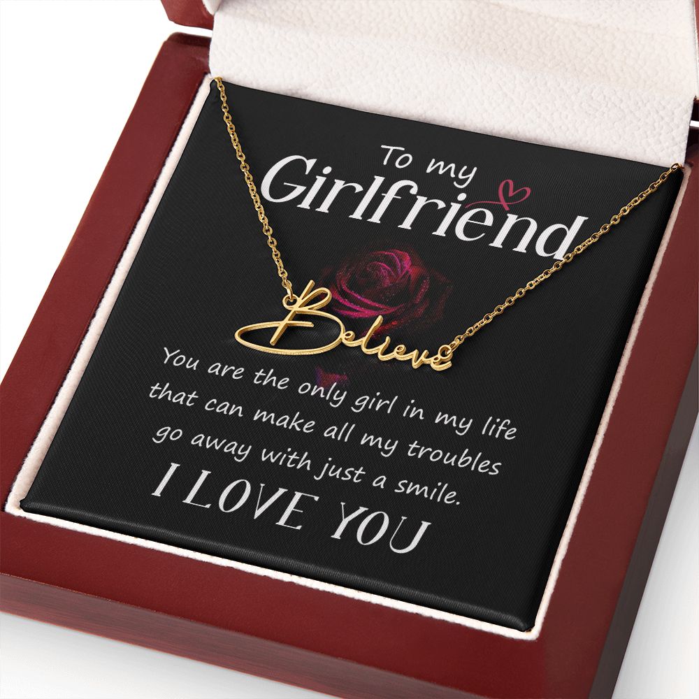 To My Girlfriend You Are The Signature Name Necklace-Express Your Love Gifts