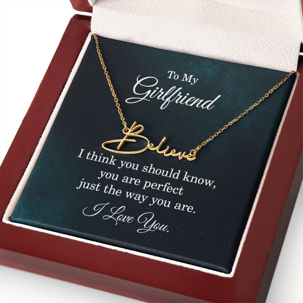 To My Girlfriend I Think You Should Know Signature Name Necklace-Express Your Love Gifts