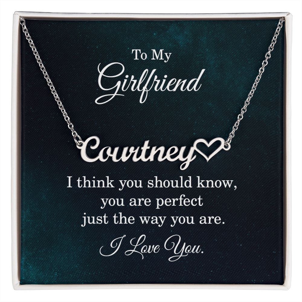 To My Girlfriend I Think You Should Know Name Necklace With Heart-Express Your Love Gifts