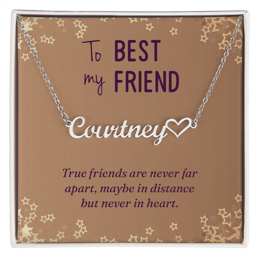To My Best Friend True Friends are Never Far Name Necklace With Heart-Express Your Love Gifts