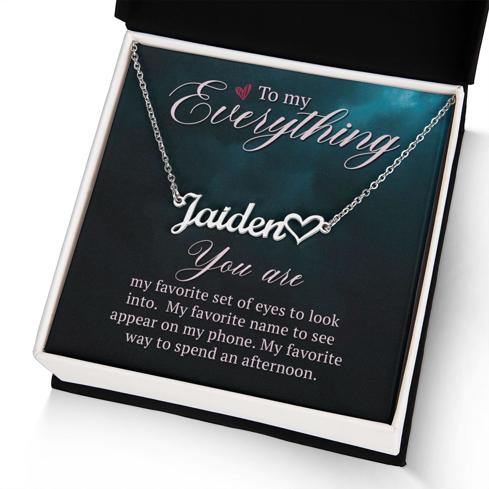 To My Everything Name Necklace With Heart-Express Your Love Gifts