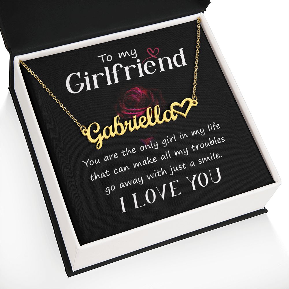 To My Girlfriend You Are The Name Necklace With Heart-Express Your Love Gifts