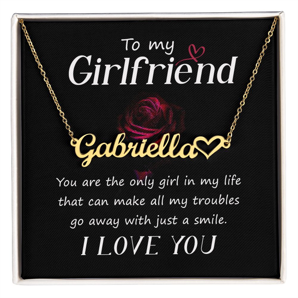 To My Girlfriend You Are The Name Necklace With Heart-Express Your Love Gifts