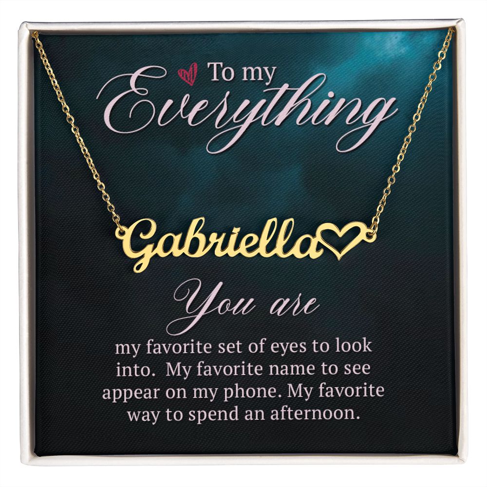 To My Everything Name Necklace With Heart-Express Your Love Gifts