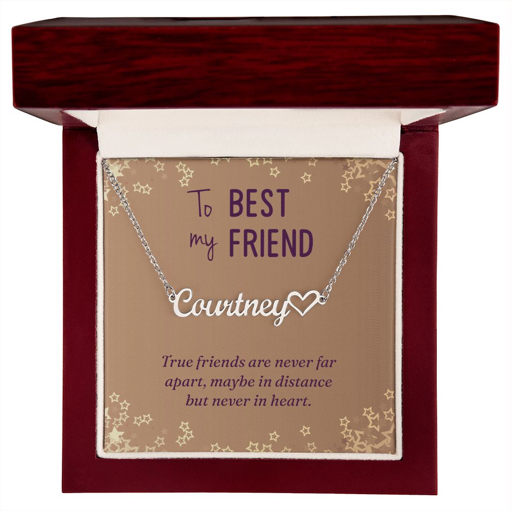 To My Best Friend True Friends are Never Far Name Necklace With Heart-Express Your Love Gifts