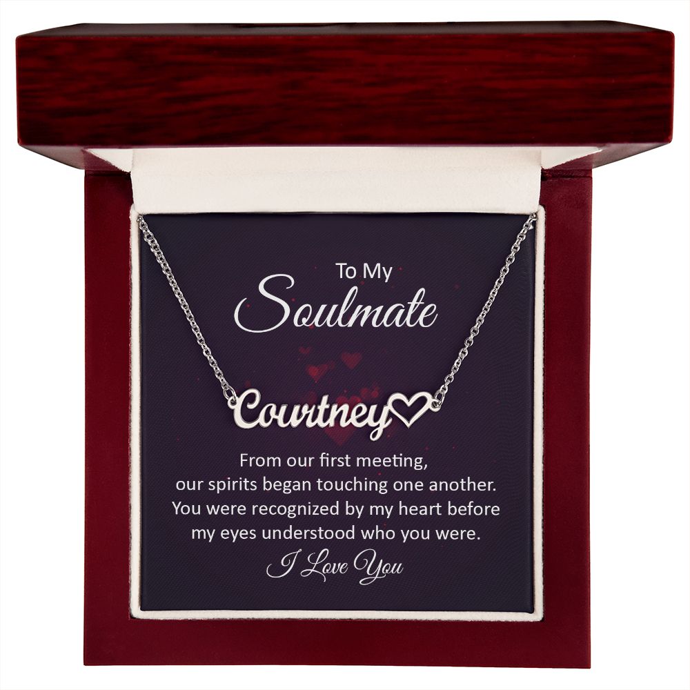 To My Soulmate From Our First Meeting Name Necklace With Heart-Express Your Love Gifts