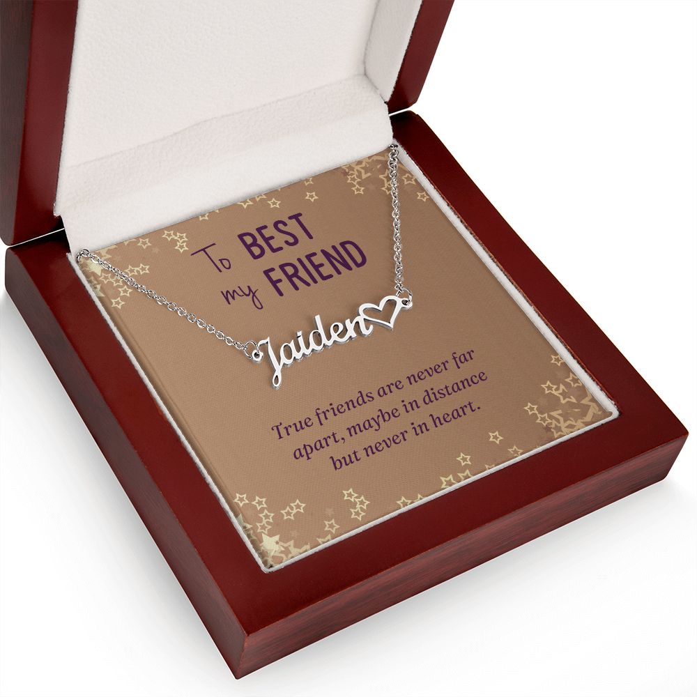 To My Best Friend True Friends are Never Far Name Necklace With Heart-Express Your Love Gifts