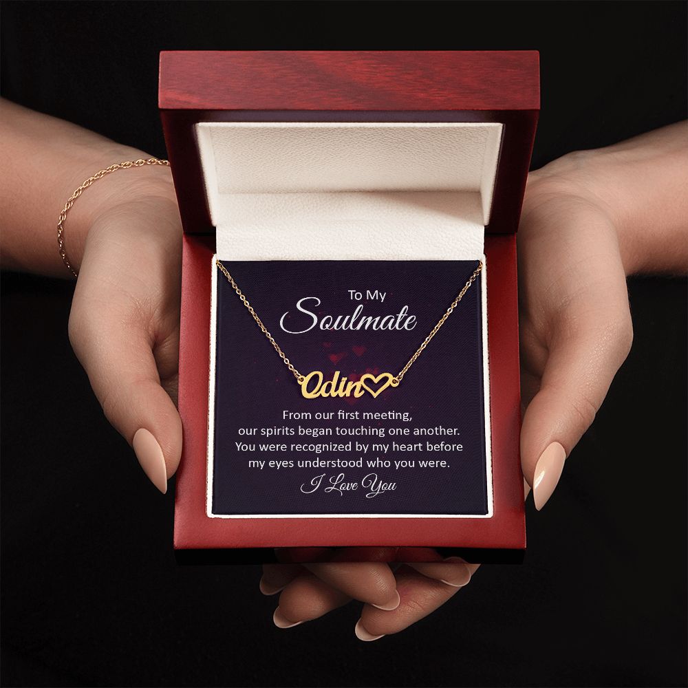 To My Soulmate From Our First Meeting Name Necklace With Heart-Express Your Love Gifts
