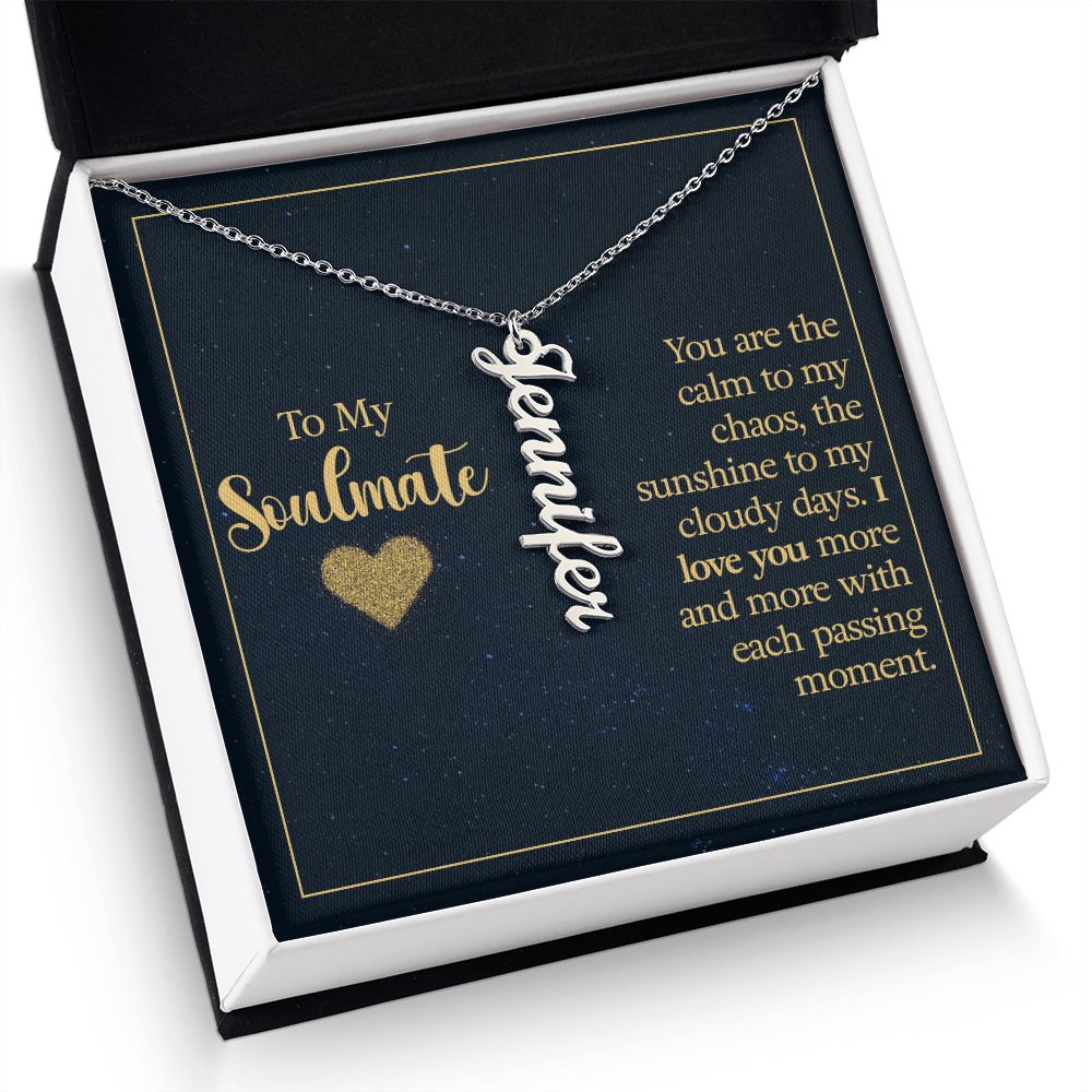 To My Soulmate You Are The Calm to My Chaos Vertical Name Necklace-Express Your Love Gifts