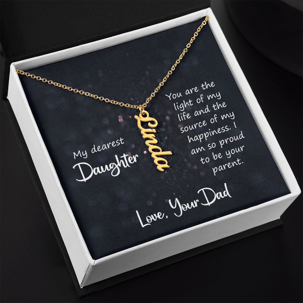 My Dearest Daughter You are the Light of My Life Vertical Name Necklace-Express Your Love Gifts