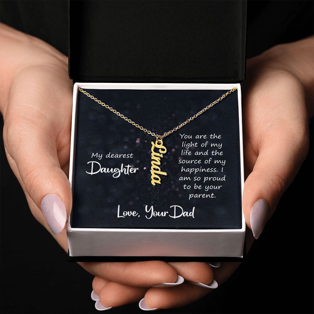 My Dearest Daughter You are the Light of My Life Vertical Name Necklace-Express Your Love Gifts