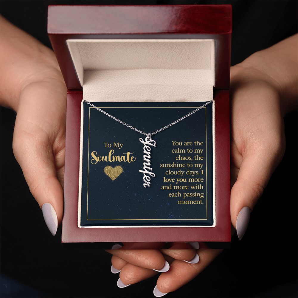 To My Soulmate You Are The Calm to My Chaos Vertical Name Necklace-Express Your Love Gifts