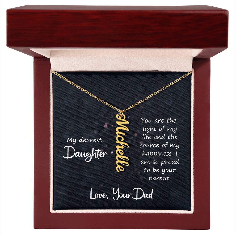 My Dearest Daughter You are the Light of My Life Vertical Name Necklace-Express Your Love Gifts