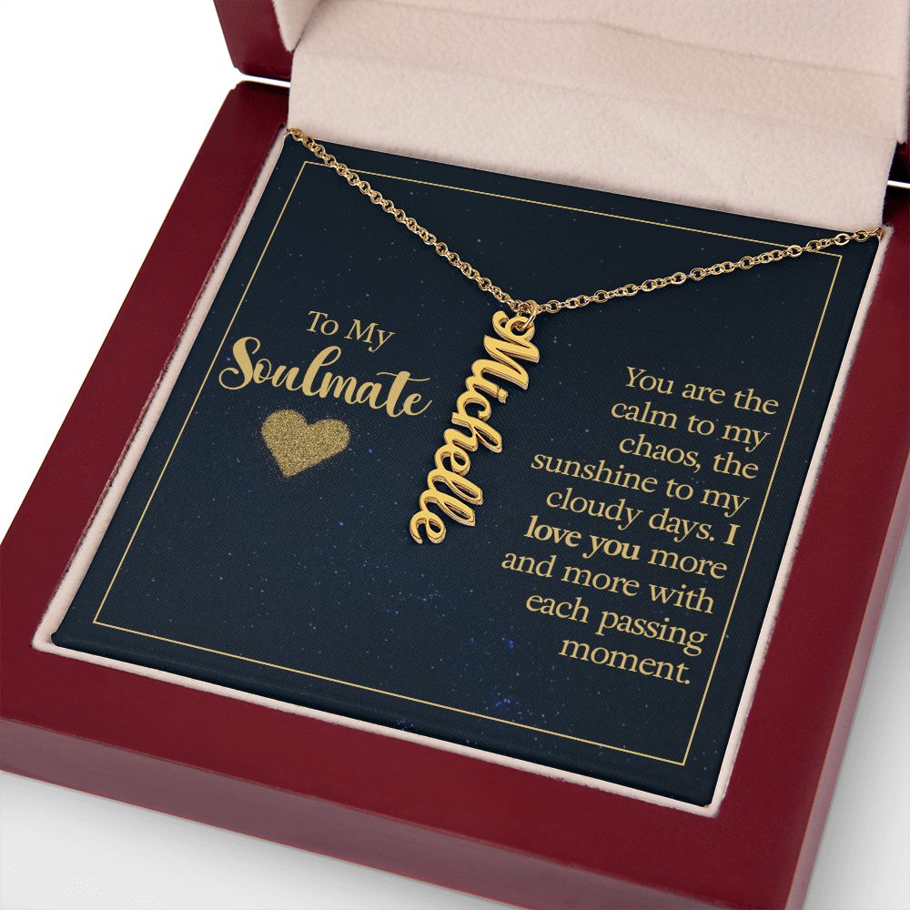 To My Soulmate You Are The Calm to My Chaos Vertical Name Necklace-Express Your Love Gifts