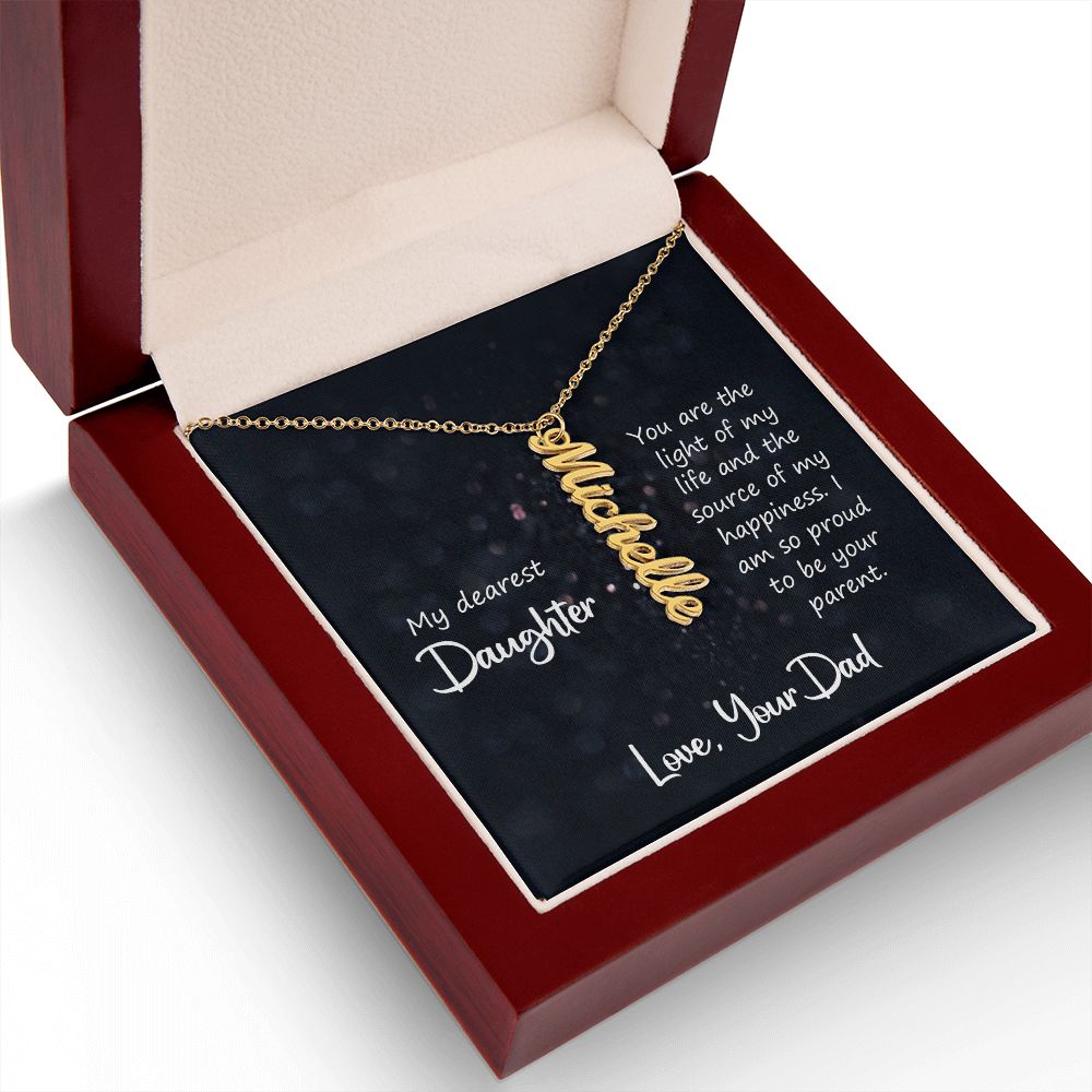 My Dearest Daughter You are the Light of My Life Vertical Name Necklace-Express Your Love Gifts
