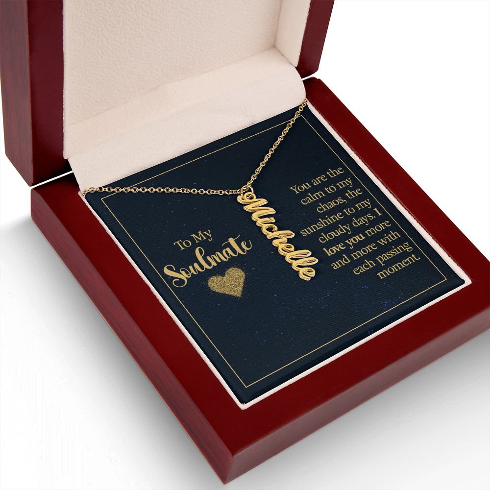 To My Soulmate You Are The Calm to My Chaos Vertical Name Necklace-Express Your Love Gifts