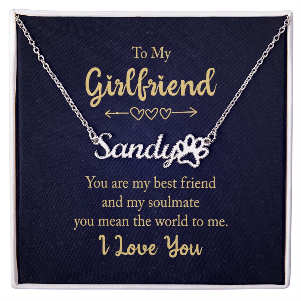 To My Girlfriend You Are My Best Friend Name Necklace With Paw Print-Express Your Love Gifts