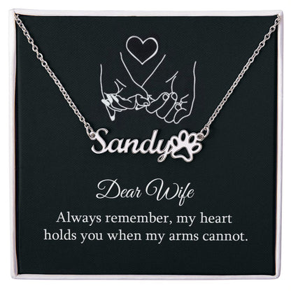 To My Wife Always Remember Name Necklace With Paw Print-Express Your Love Gifts