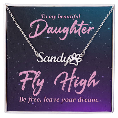 To My Beautiful Daughter Fly High Name Necklace With Paw Print-Express Your Love Gifts