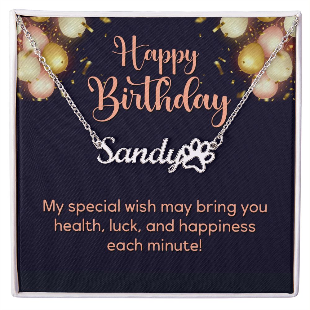 Happy Birthday Happiness Each Minute Name Necklace With Paw Print-Express Your Love Gifts