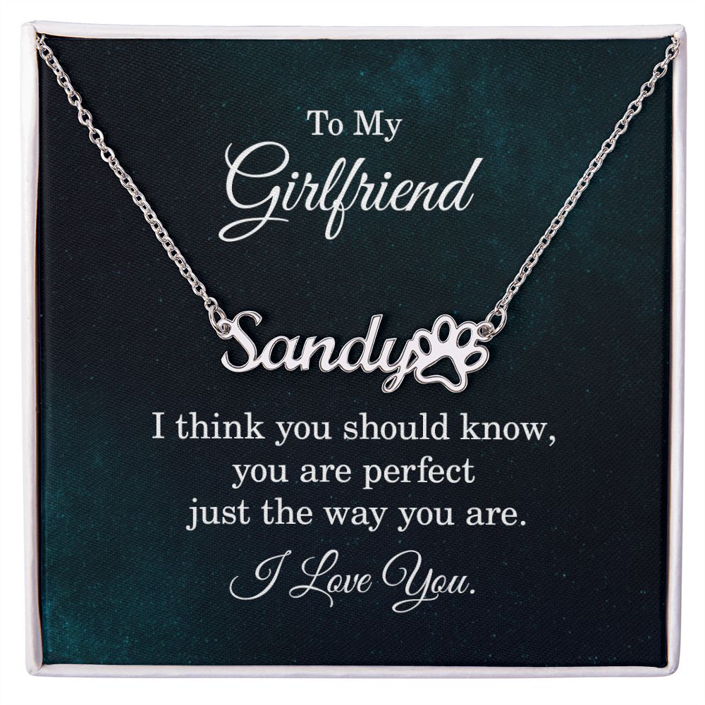 To My Girlfriend I Think You Should Know Name Necklace With Paw Print-Express Your Love Gifts