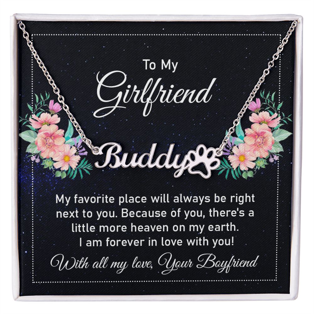 To My Girlfriend My Favorite Place Name Necklace With Paw Print-Express Your Love Gifts