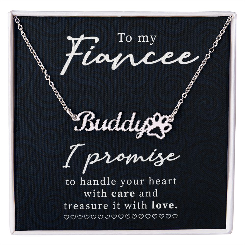 To My Fiancee I Promise Name Necklace With Paw Print-Express Your Love Gifts