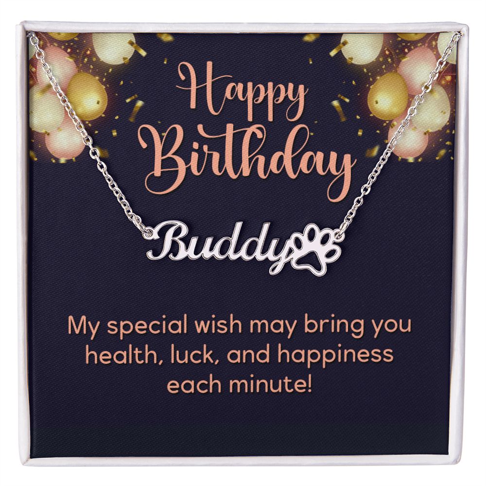 Happy Birthday Happiness Each Minute Name Necklace With Paw Print-Express Your Love Gifts