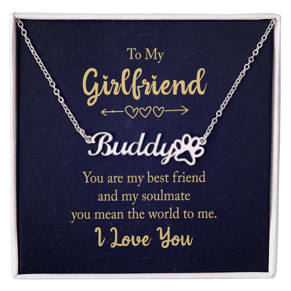 To My Girlfriend You Are My Best Friend Name Necklace With Paw Print-Express Your Love Gifts