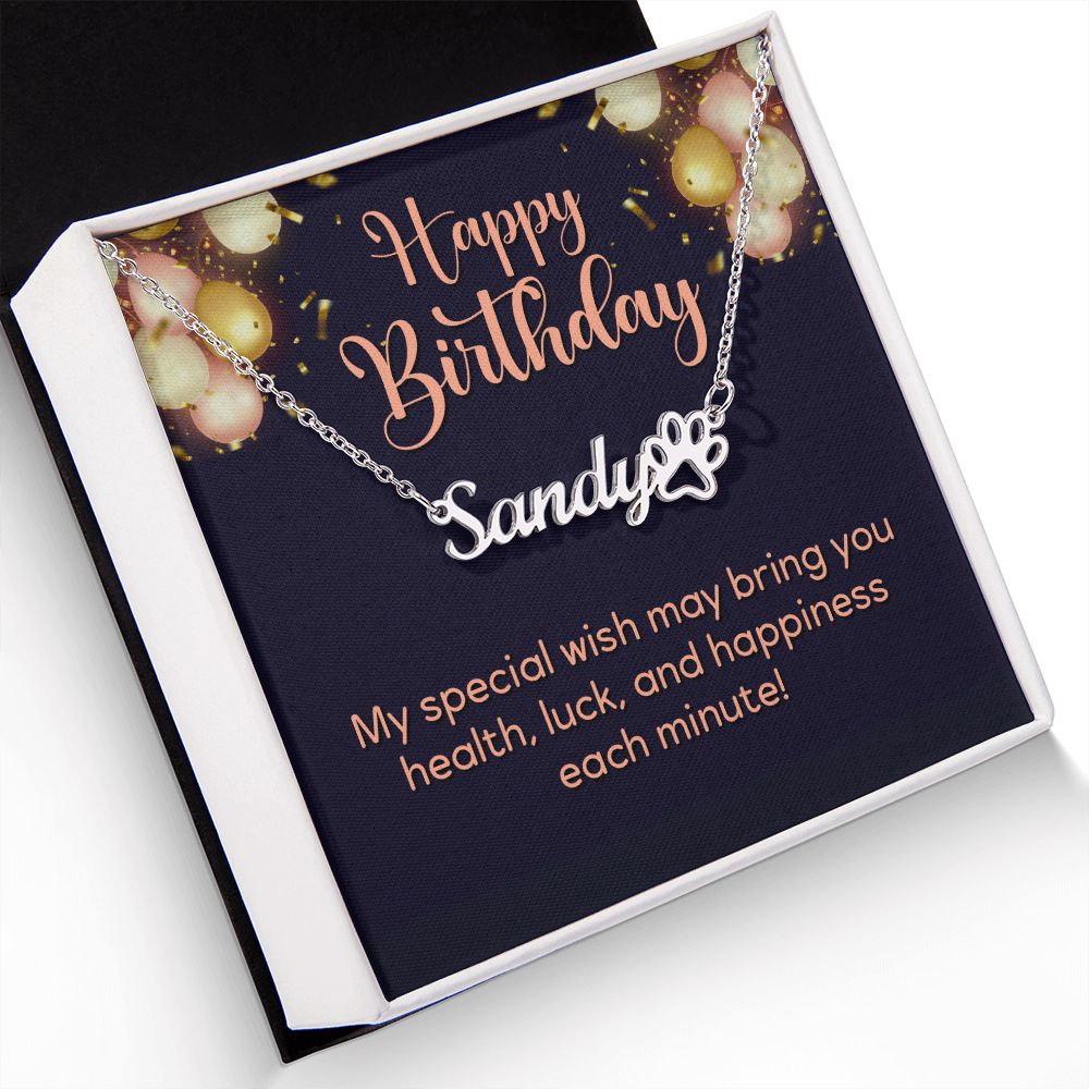 Happy Birthday Happiness Each Minute Name Necklace With Paw Print-Express Your Love Gifts