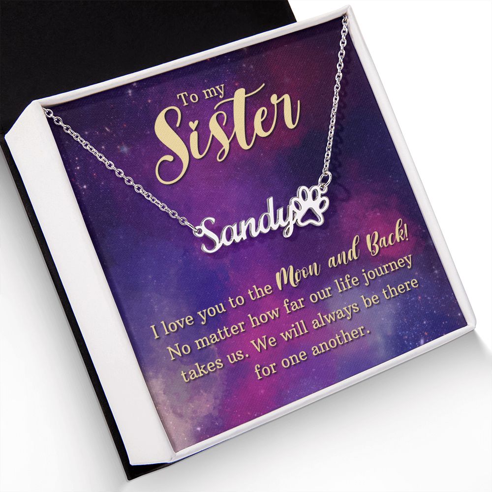 To My Sister I Love You Name Necklace With Paw Print-Express Your Love Gifts