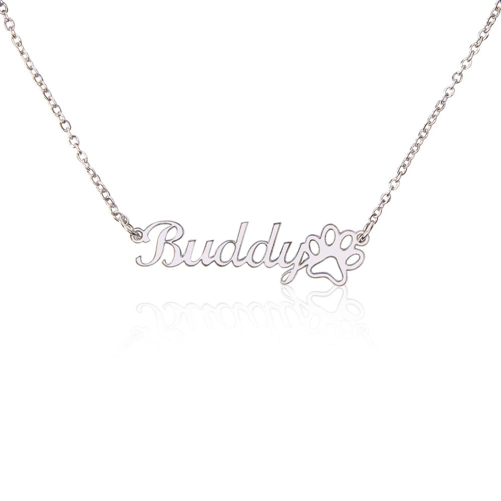 To My Gorgeous Girlfriend You Have Captured My Soul Name Necklace With Paw Print-Express Your Love Gifts