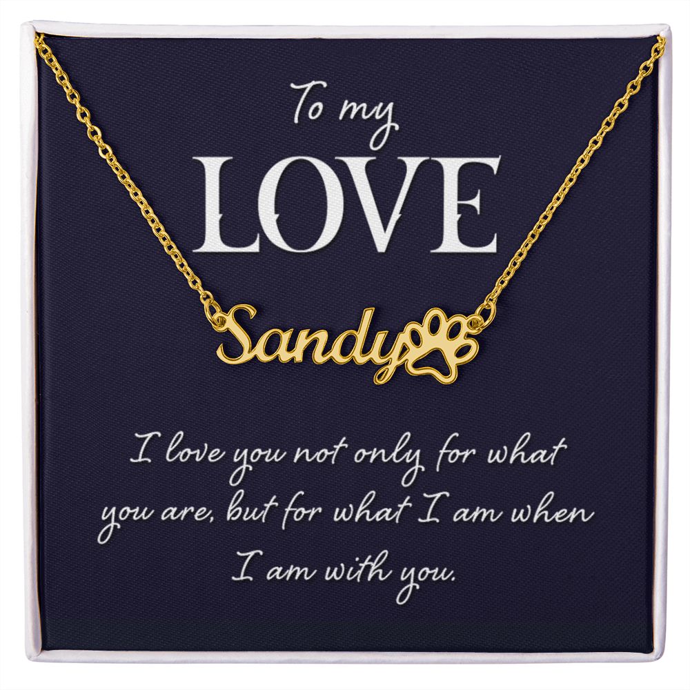 I Love Being With You Name Necklace With Paw Print-Express Your Love Gifts
