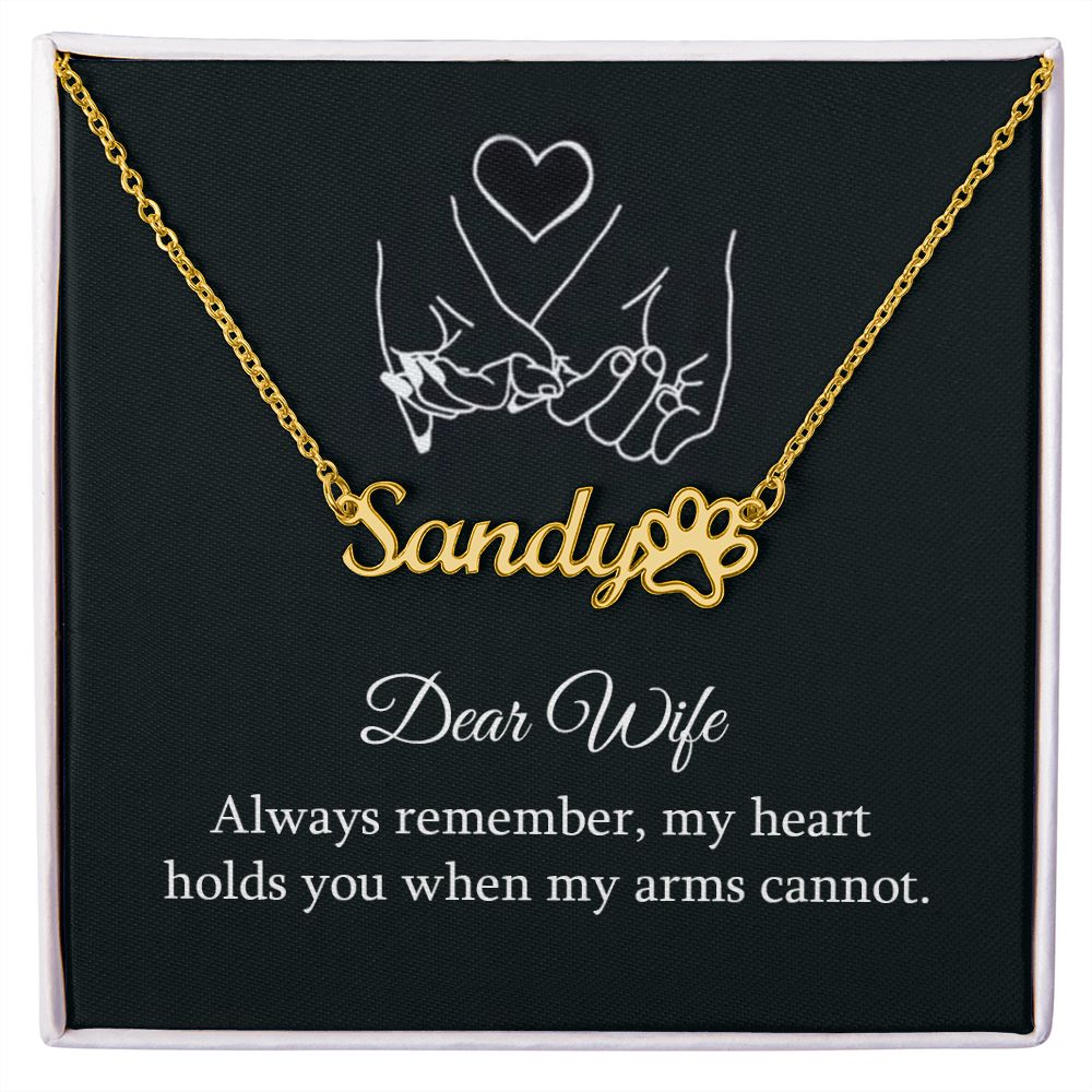 To My Wife Always Remember Name Necklace With Paw Print-Express Your Love Gifts