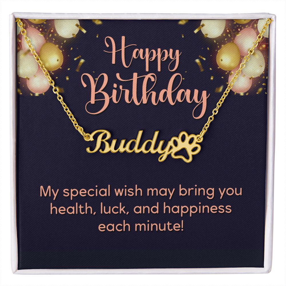 Happy Birthday Happiness Each Minute Name Necklace With Paw Print-Express Your Love Gifts