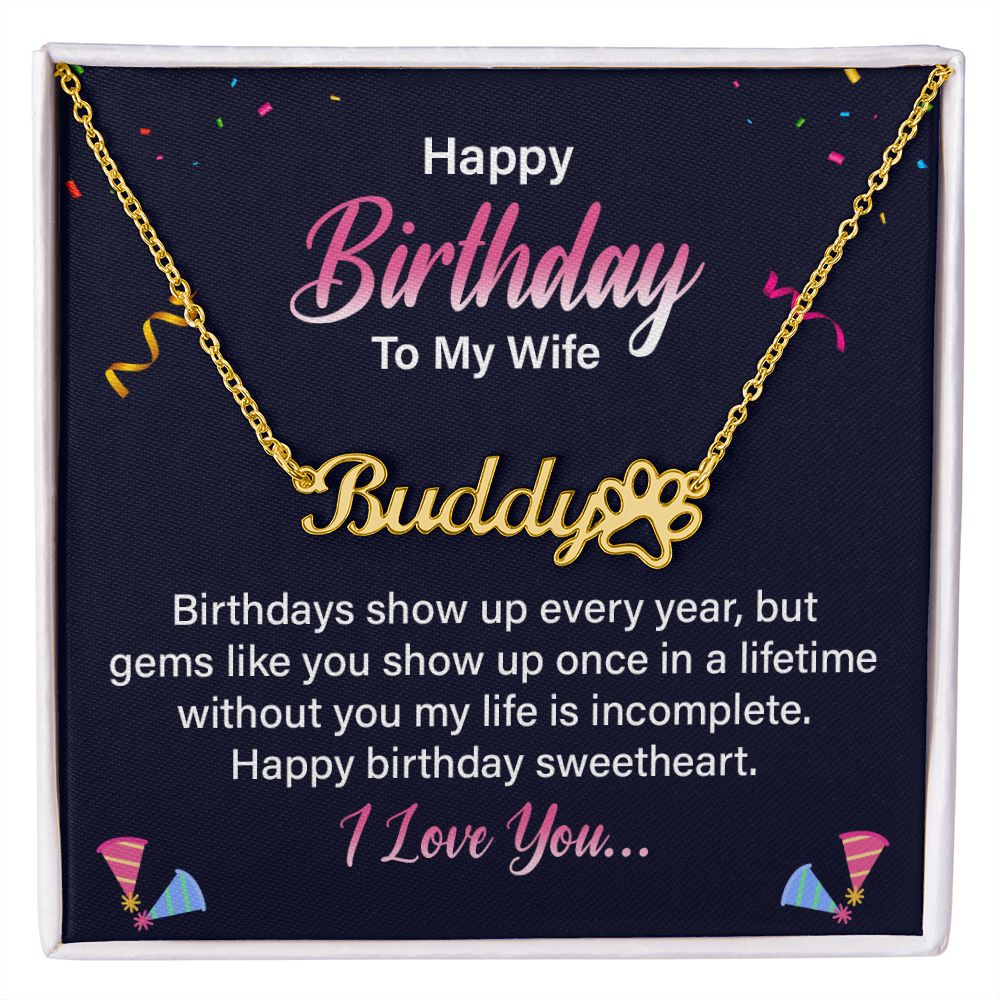 Happy Birthday to My Wife Birthdays Show Up Name Necklace With Paw Print-Express Your Love Gifts