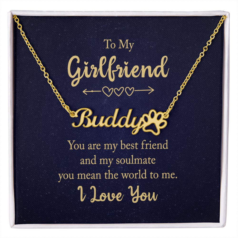To My Girlfriend You Are My Best Friend Name Necklace With Paw Print-Express Your Love Gifts