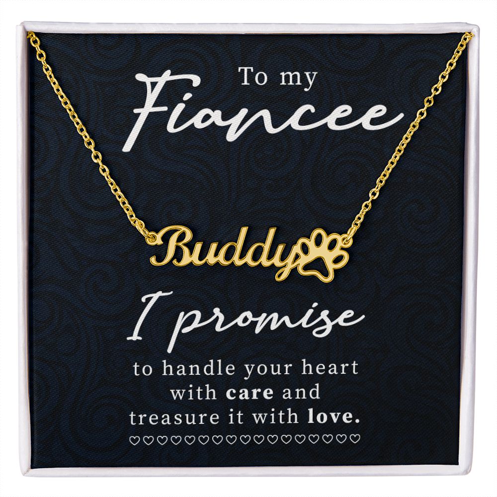 To My Fiancee I Promise Name Necklace With Paw Print-Express Your Love Gifts
