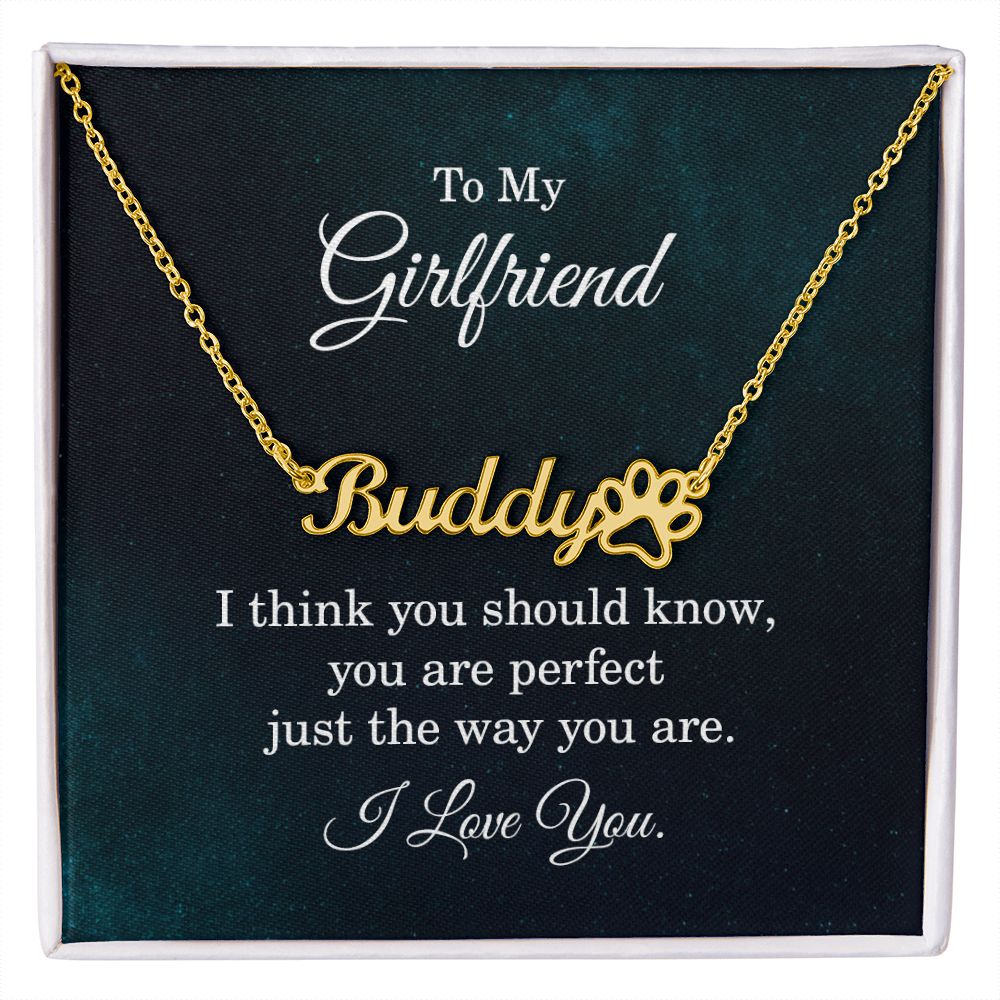 To My Girlfriend I Think You Should Know Name Necklace With Paw Print-Express Your Love Gifts