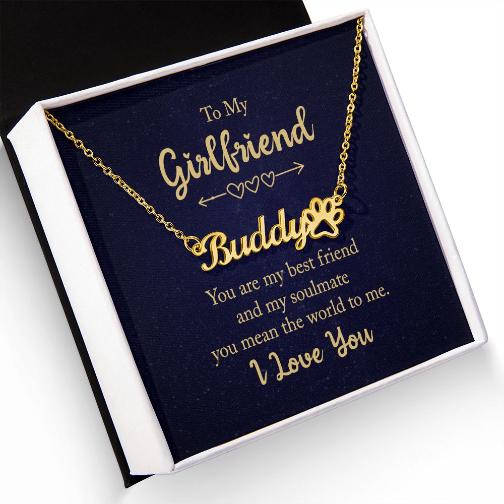 To My Girlfriend You Are My Best Friend Name Necklace With Paw Print-Express Your Love Gifts