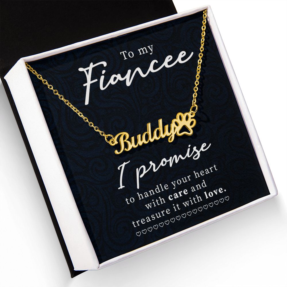 To My Fiancee I Promise Name Necklace With Paw Print-Express Your Love Gifts
