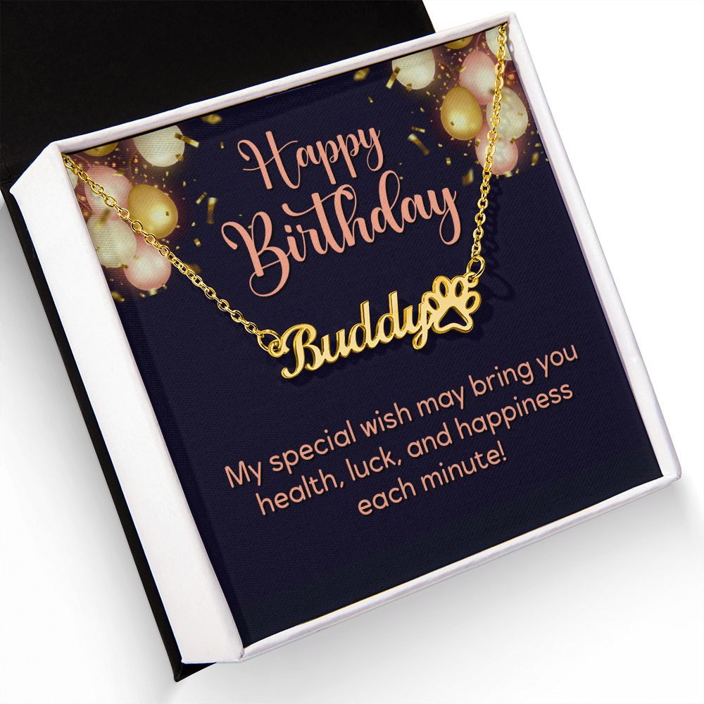 Happy Birthday Happiness Each Minute Name Necklace With Paw Print-Express Your Love Gifts
