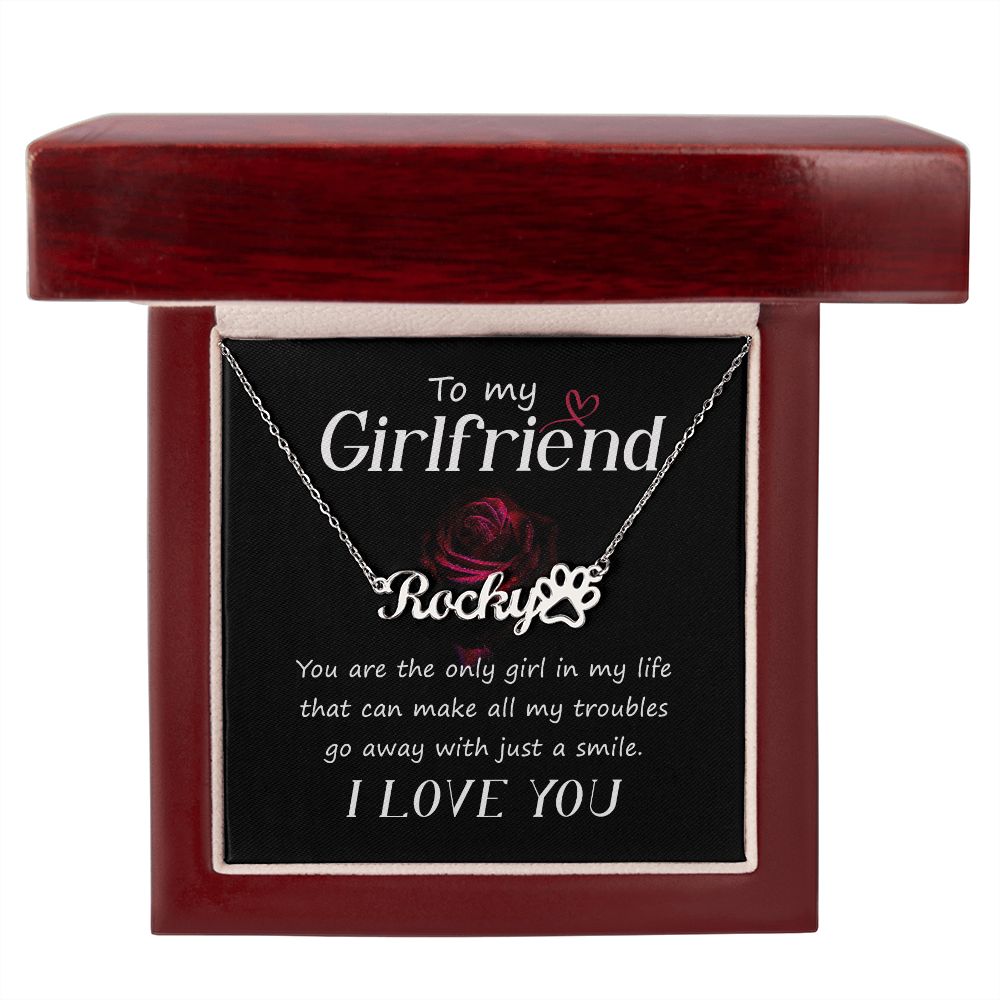 To My Girlfriend You Are The Only Girl Name Necklace With Paw Print-Express Your Love Gifts