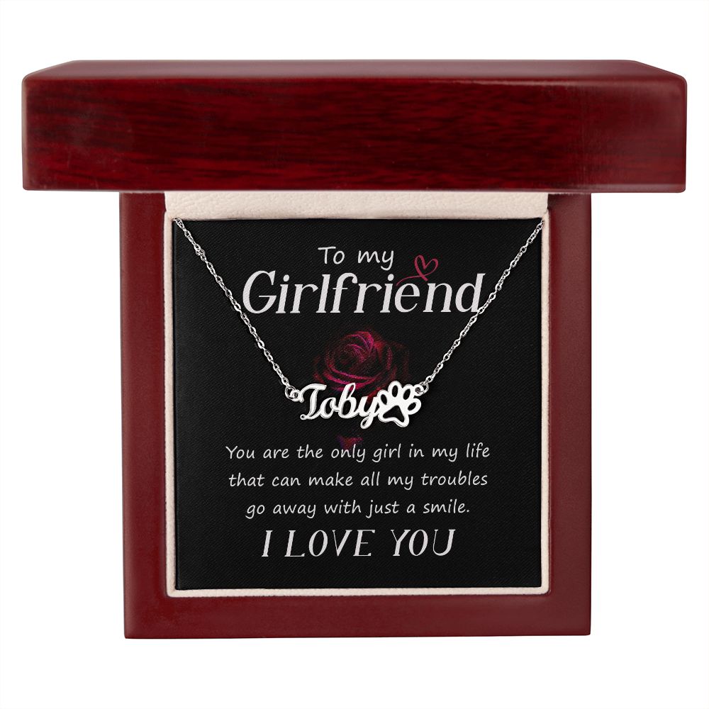 To My Girlfriend You Are The Only Girl Name Necklace With Paw Print-Express Your Love Gifts