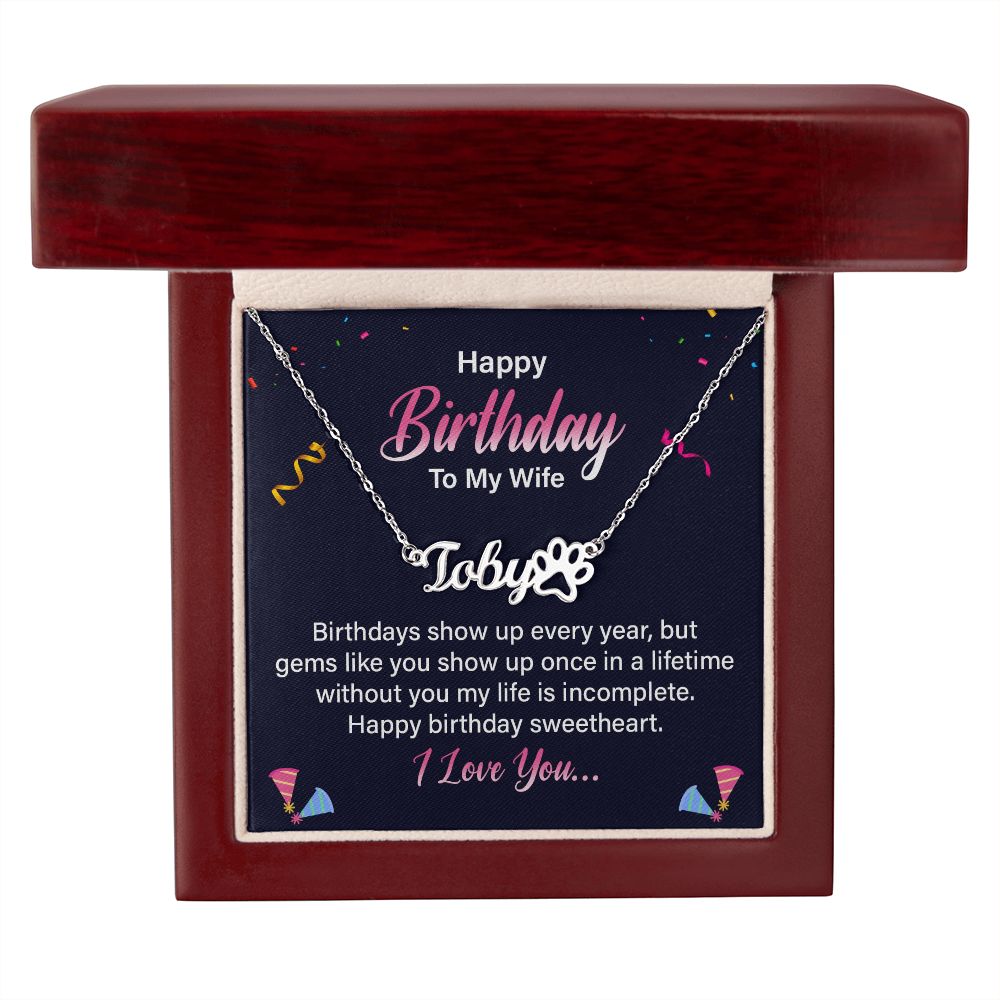 Happy Birthday to My Wife Birthdays Show Up Name Necklace With Paw Print-Express Your Love Gifts