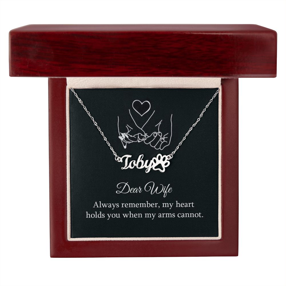 To My Wife Always Remember Name Necklace With Paw Print-Express Your Love Gifts