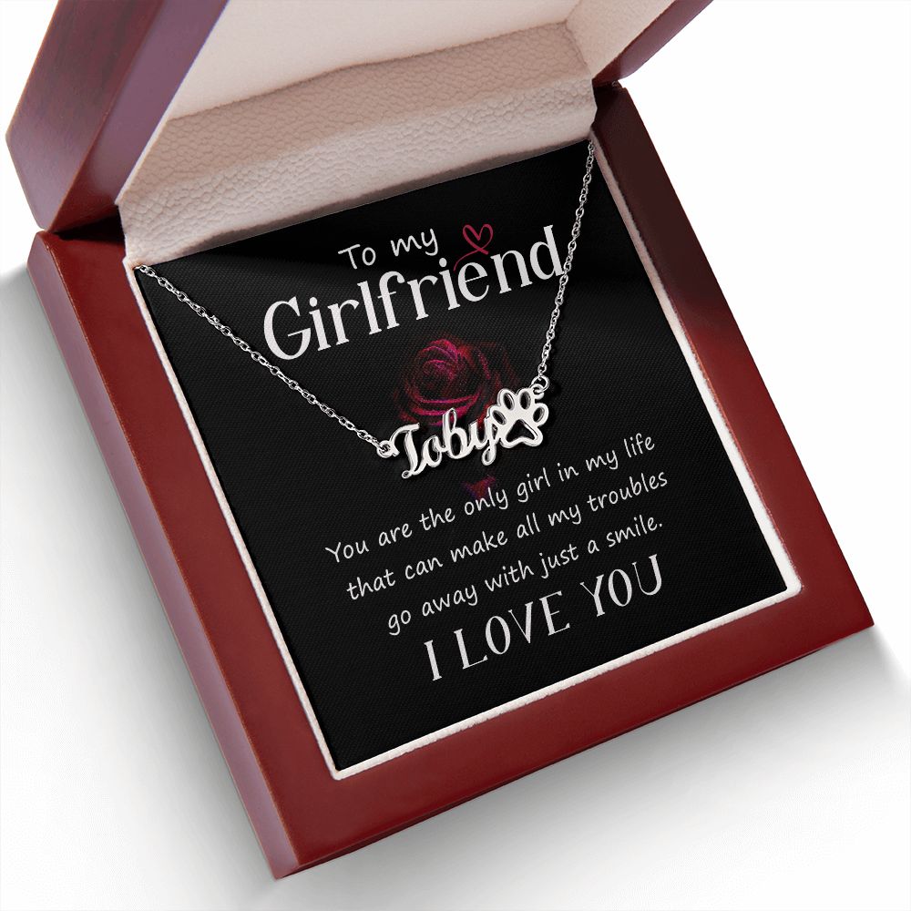 To My Girlfriend You Are The Only Girl Name Necklace With Paw Print-Express Your Love Gifts
