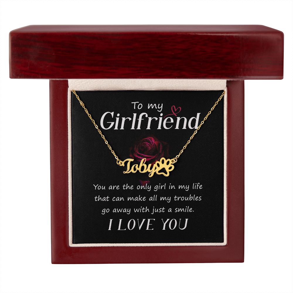 To My Girlfriend You Are The Only Girl Name Necklace With Paw Print-Express Your Love Gifts