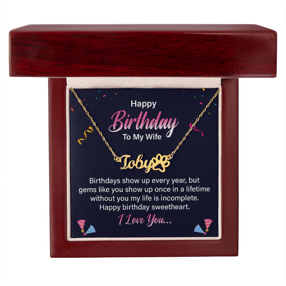 Happy Birthday to My Wife Birthdays Show Up Name Necklace With Paw Print-Express Your Love Gifts