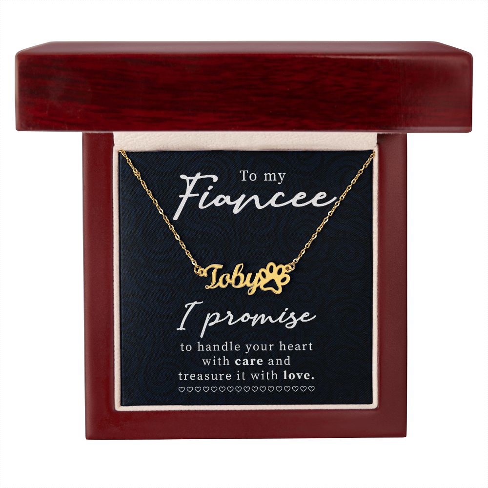 To My Fiancee I Promise Name Necklace With Paw Print-Express Your Love Gifts